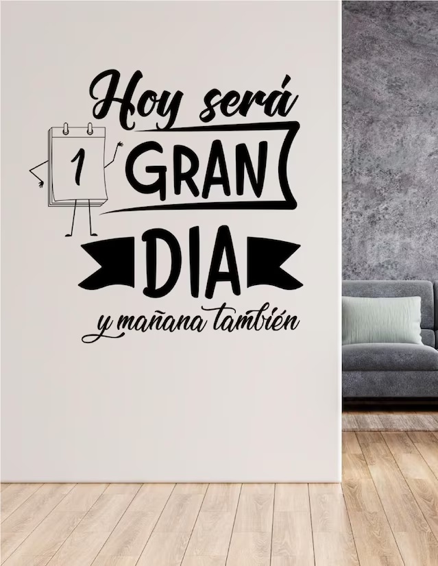 Vinil decorativo Hoy SerÃ¡ un Gran DÃ­a 1121945882